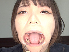 【口内フェチ】「銀歯祭り!めちゃくちゃキュートな操さんの激レア口内・銀歯観察&人形舐め!」内永操