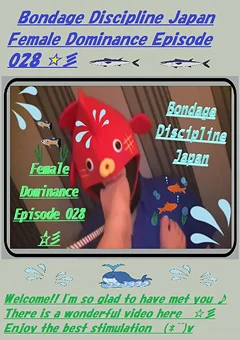 Female Dominance Episode 028 ☆彡