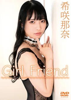Girl Friend 希咲那奈