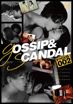 GOSSIP＆SCANDAL  FOCUS002