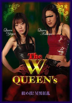 The W QUEENs 絞め技！M男狂乱